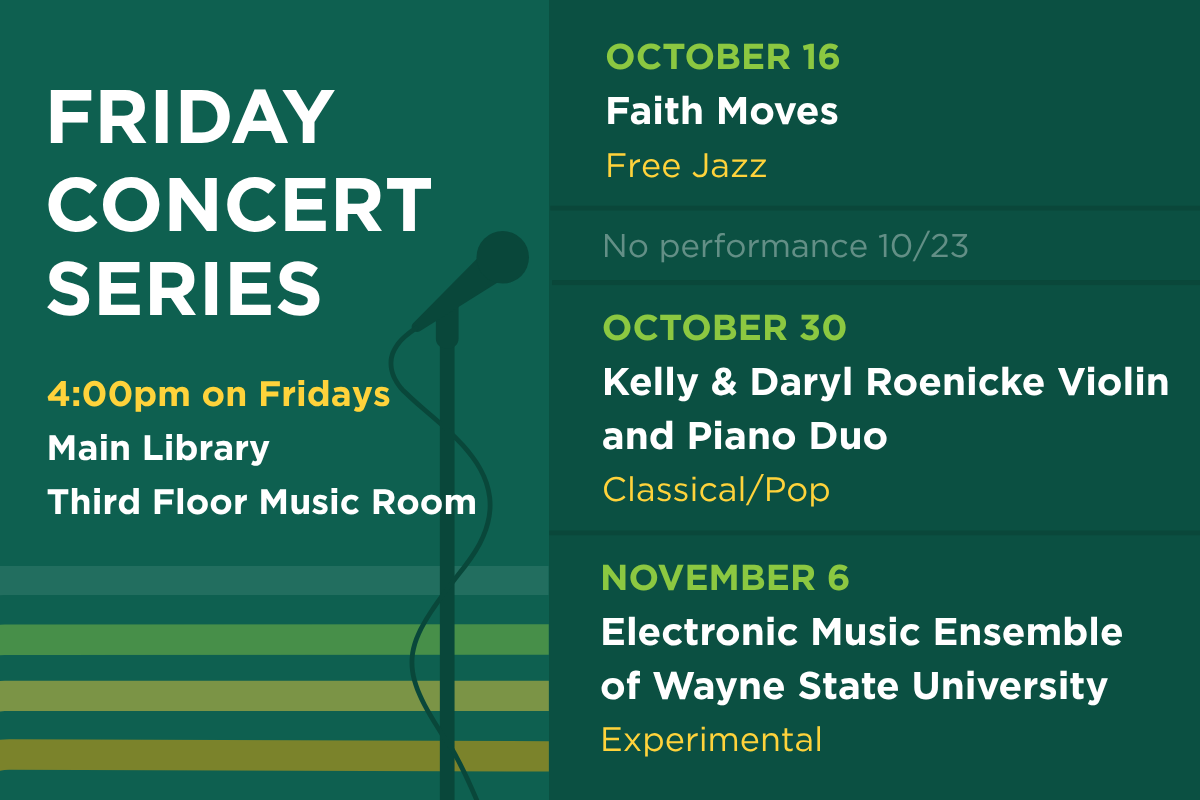 Next in the Friday Concert Series: On Oct. 16, hear Faith Moves. No performance Oct. 23. On Oct. 30, hear Kelly & Daryl Roenicke Violin and Piano Duo. On Nov. 6, hear WSU's Electronic Music Ensemble.