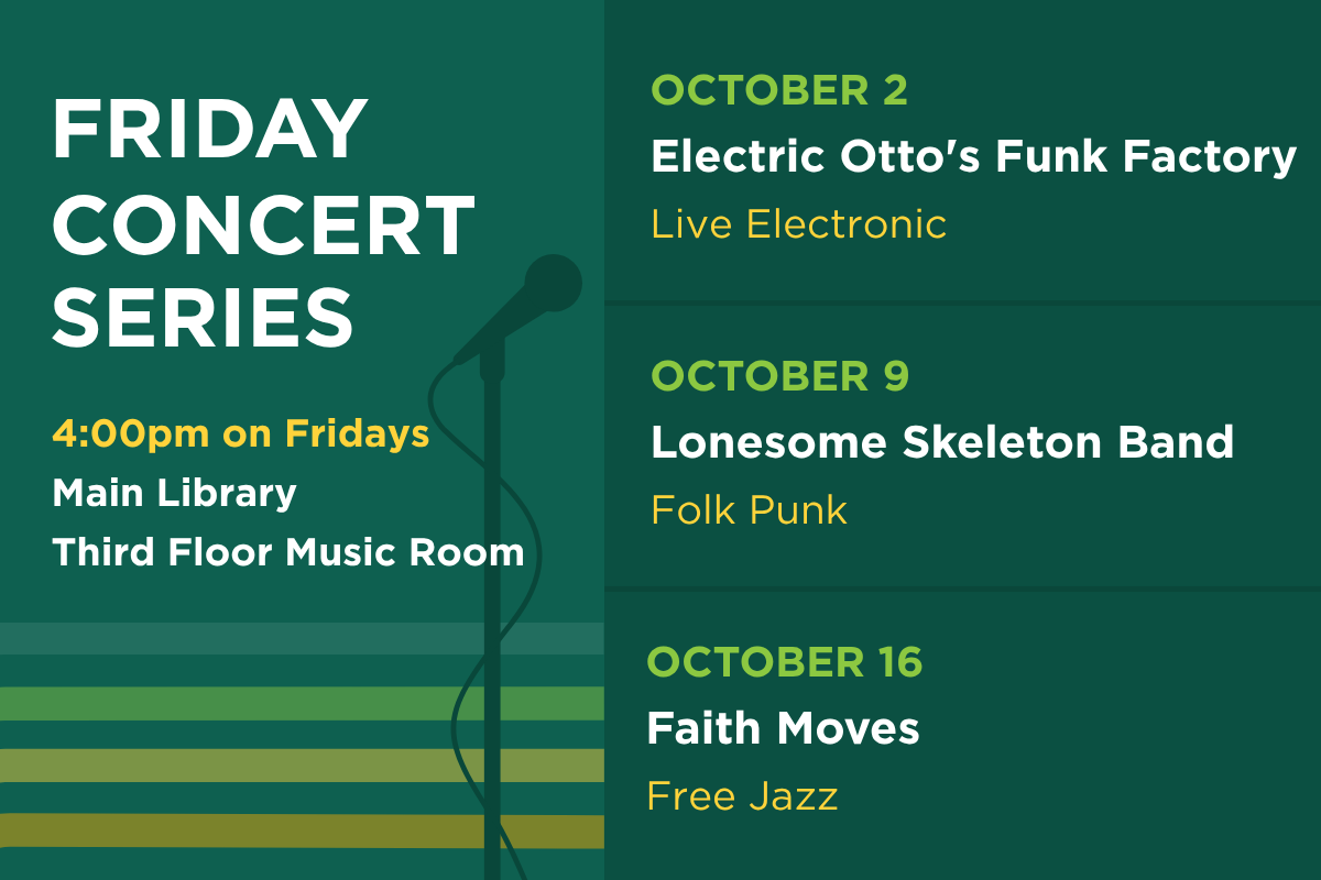 Next in the Friday Concert Series: On Oct. 2, hear Electric Otto's Funk Factory. On Oct. 9, hear Lonesome Skeleton Band. On Oct. 16, hear Faith Moves.