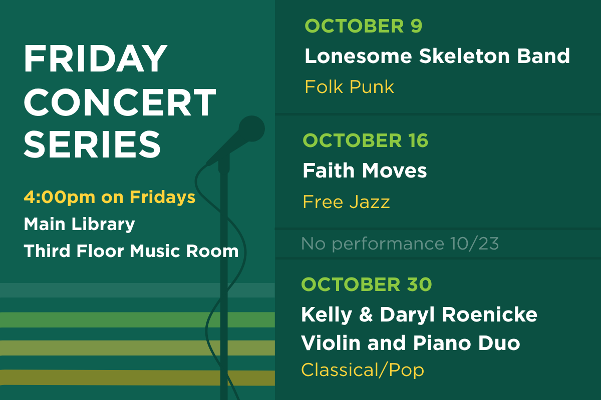 Next in the Friday Concert Series: On Oct. 9, hear Lonesome Skeleton Band. On Oct. 16, hear Faith Moves. No performance Oct. 23. On Oct. 30, hear Kelly & Daryl Roenicke Violin and Piano Duo.
