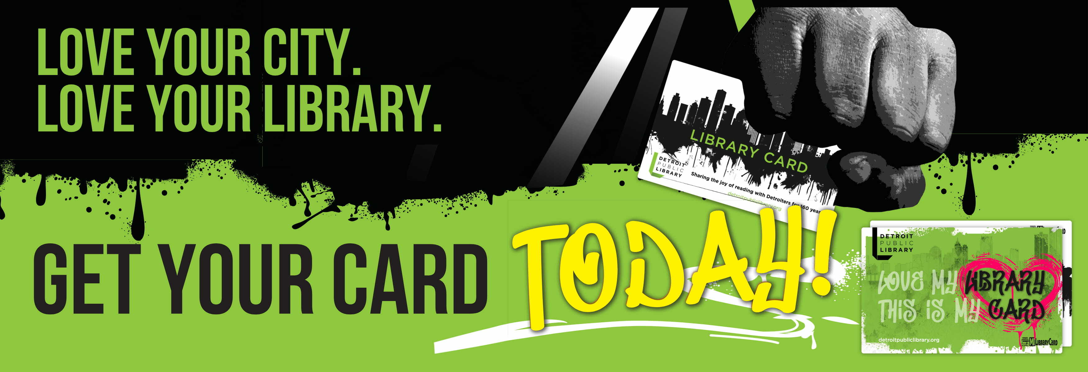 Love Your City. Love Your Library. Get Your Library Card Today!