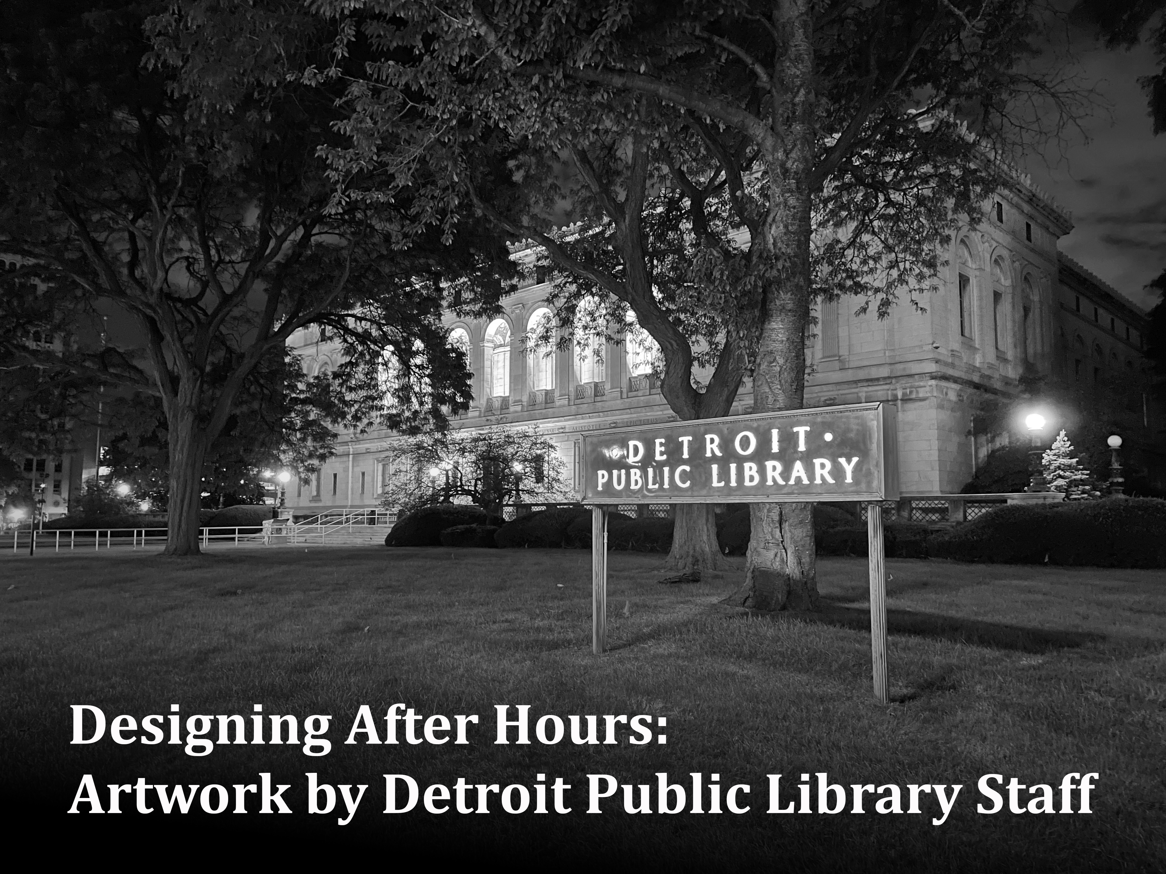 News: Designing After Hours: Artwork by Detroit Public Library Staff ...