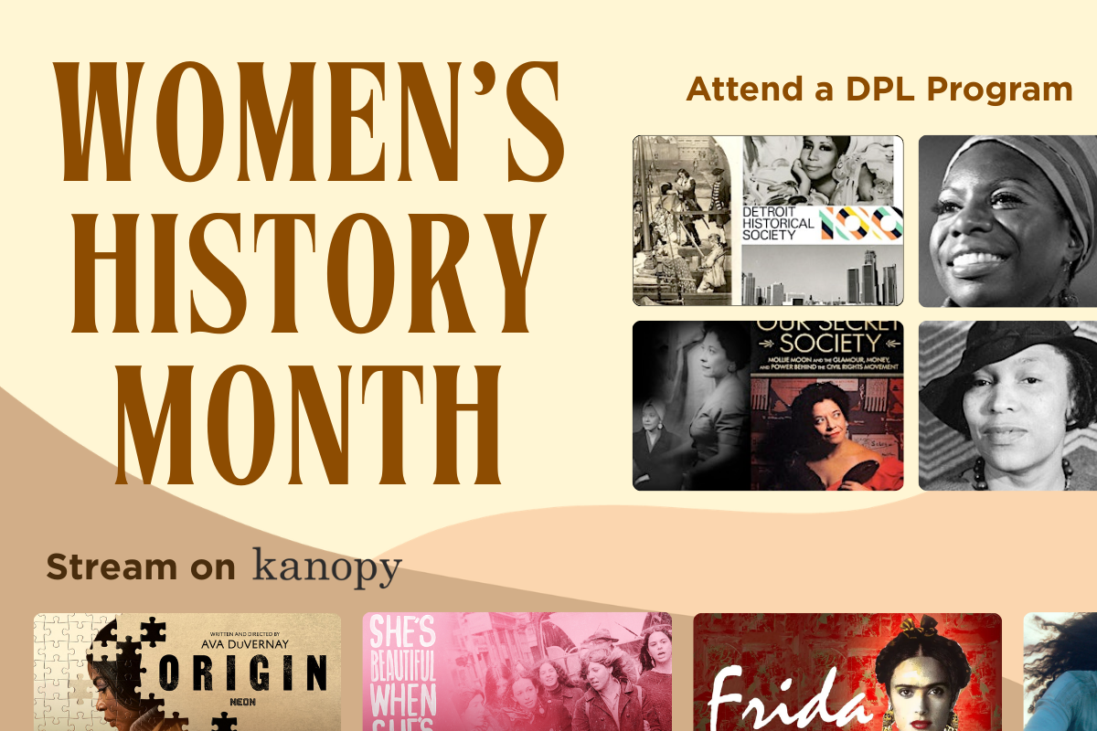 Women's History Month in bold text with highlights of upcoming programs and available free documentary screenings on Kanopy.