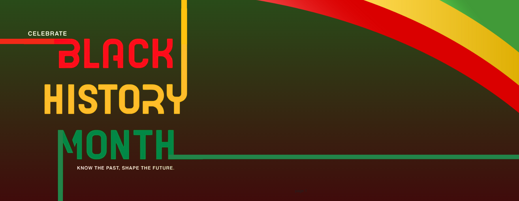 Black History Month; know the past, shape the future